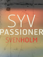 Syv passioner - Sven Holm