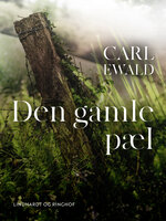 Den gamle pæl - Carl Ewald