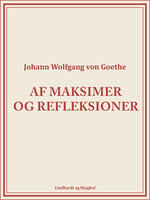Af maksimer og refleksioner - Johann Wolfgang von Goethe