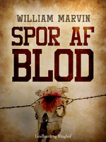 Spor af blod - William Marvin