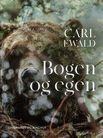 Bøgen og egen - Carl Ewald