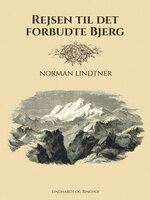 Rejsen til det Forbudte Bjerg - Norman Lindtner