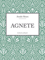 Agnete - Amalie Skram