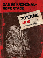 Dansk Kriminalreportage 1975 - Diverse
