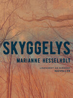 Skyggelys - Marianne Hesselholt