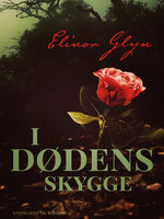 I dødens skygge - Elinor Glyn