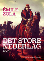 Det store nederlag - bind 1 - Émile Zola
