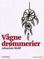 Vågne drømmerier - Johannes Wulff