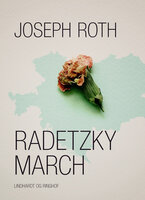 Radetzkymarch - Joseph Roth