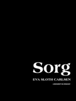 Sorg - Eva Sloth Carlsen