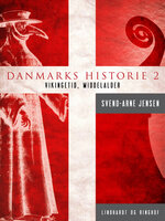 Danmarks historie 2, Vikingetid-Middelalder - Svend-Arne Jensen