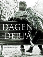 Dagen derpå - Ingrid Nørup