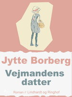 Vejmandens datter - Jytte Borberg