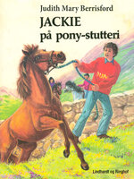 Jackie på pony-stutteri - Judith Mary Berrisford