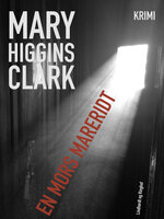 En mors mareridt - Mary Higgins Clark