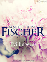 Tvillingerne - Marie Louise Fischer