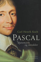 Pascal. Matematik og mirakler - Carl Henrik Koch