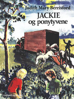 Jackie og ponytyvene - Judith Mary Berrisford