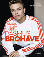 Sådan blev jeg Rasmus Brohave - Rasmus Brohave