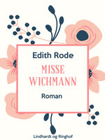 Misse Wichmann - Edith Rode