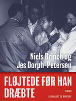 Fløjtede før han dræbte - Jes Dorph-Petersen, Niels Brinch