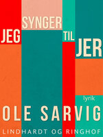 Jeg synger til jer - Ole Sarvig