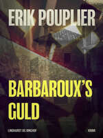 Barbaroux s guld - Erik Pouplier