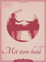 Mit store held - Amy Lanz
