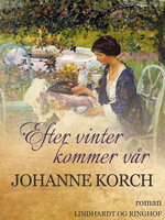 Efter vinter kommer vår - Johanne Korch