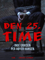 Den 25. time - Inge Eriksen, Per Høyer Hansen
