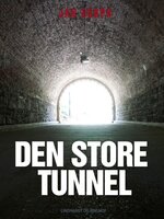 Den store tunnel - Jan Dorph