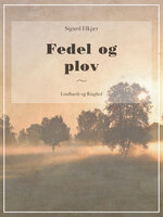 Fedel og plov - Sigurd Elkjær