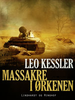 Massakre i ørkenen - Leo Kessler