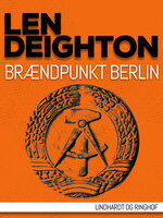 Brændpunkt Berlin - Len Deighton