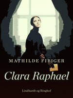 Clara Raphael - Mathilde Fibiger