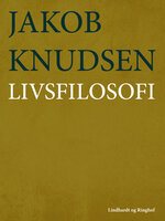Livsfilosofi - Jakob Knudsen