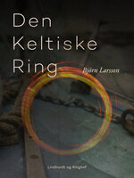 Den Keltiske Ring - Björn Larsson