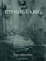 Den usynlige krig - Erik Nørgaard