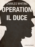 Operation Il Duce - Charles Whiting