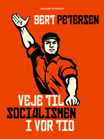 Veje til socialismen i vor tid - Gert Petersen