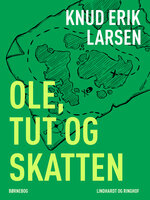 Ole, Tut og skatten - Knud Erik Larsen