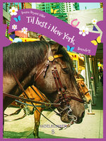 Sadelklubben 8: Til hest i New York - Bonnie Bryant Hiller