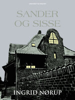 Sander og Sisse - Ingrid Nørup