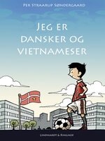 Jeg er dansker og vietnameser - Per Straarup Søndergaard
