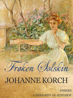 Frøken Solskin - Johanne Korch