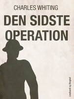 Den sidste operation - Charles Whiting