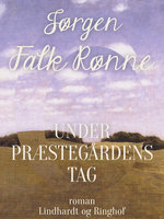 Under præstegårdens tag - Jørgen Falk Rønne