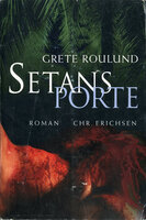 Setans porte - Grete Roulund