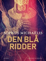 Den blå ridder - Sophus Michaëlis