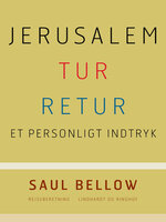 Jerusalem tur-retur - Saul Bellow